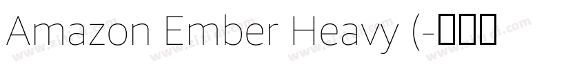 Amazon Ember Heavy (字体转换